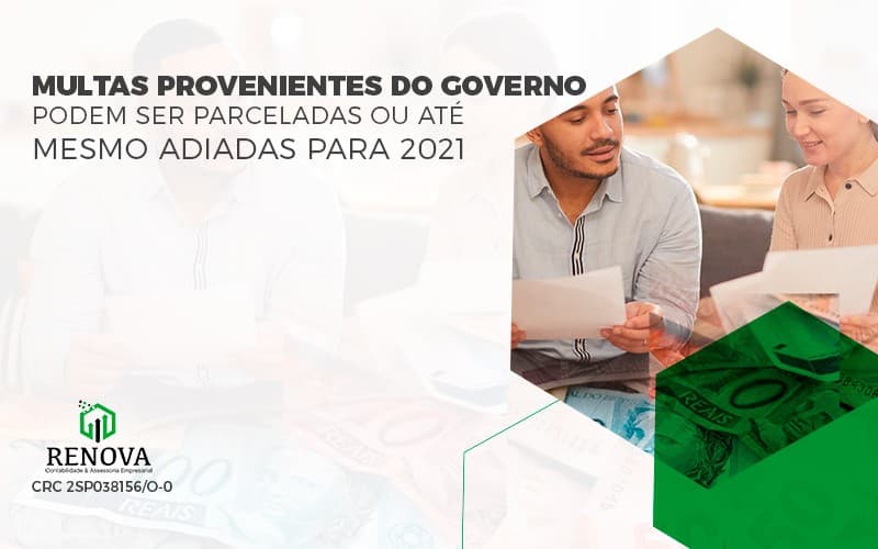 Multas Provenientes Do Governo Podem Ser Parceladas (1) - Renova Contabilidade & Assessoria Empresarial em São Paulo